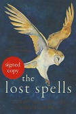 The Lost Spells by Robert Macfarlane